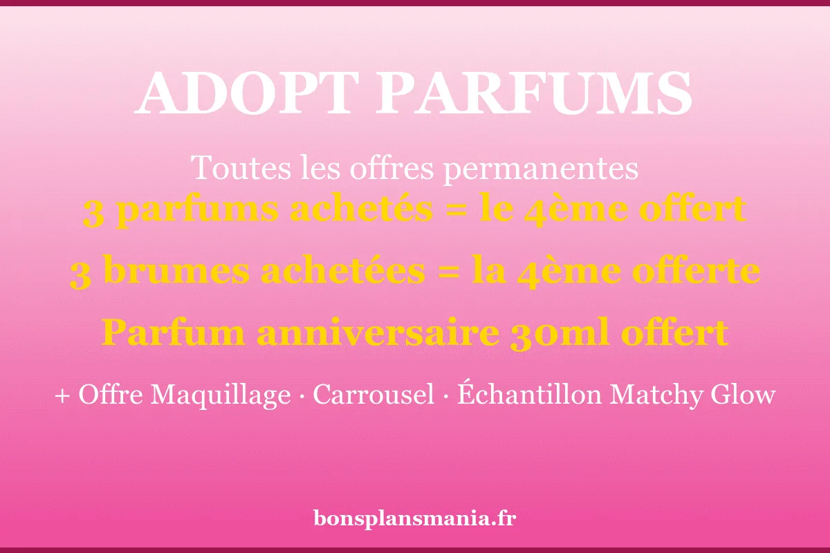 Parfums Adopt et offres promotionnelles