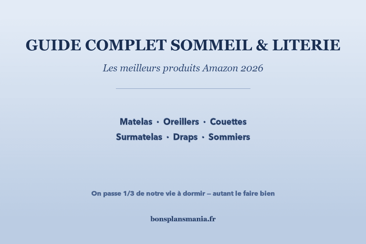 Guide sommeil literie meilleurs produits Amazon 2026