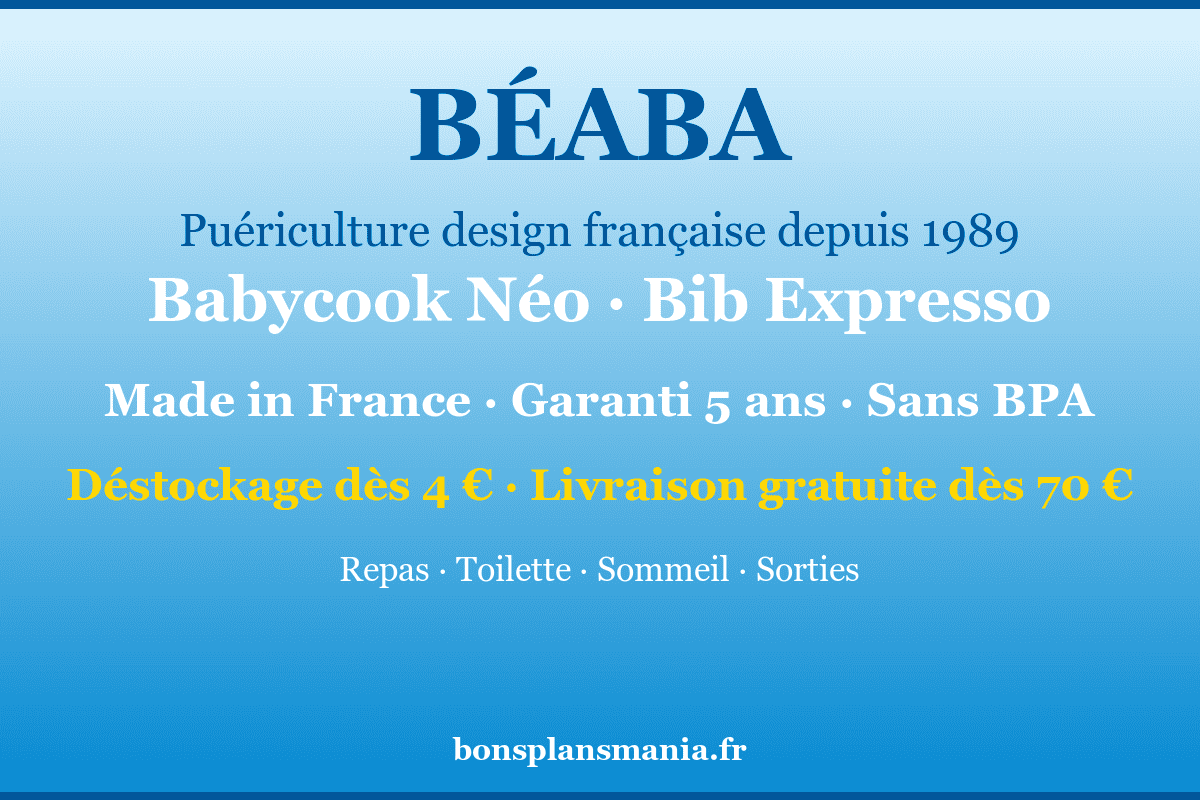 Béaba — puériculture design française depuis 1989 : Babycook Néo, Bib Expresso, baignoire Camélé'o, made in France garanti 5 ans sans BPA, déstockage dès 4€ et livraison gratuite dès 70€