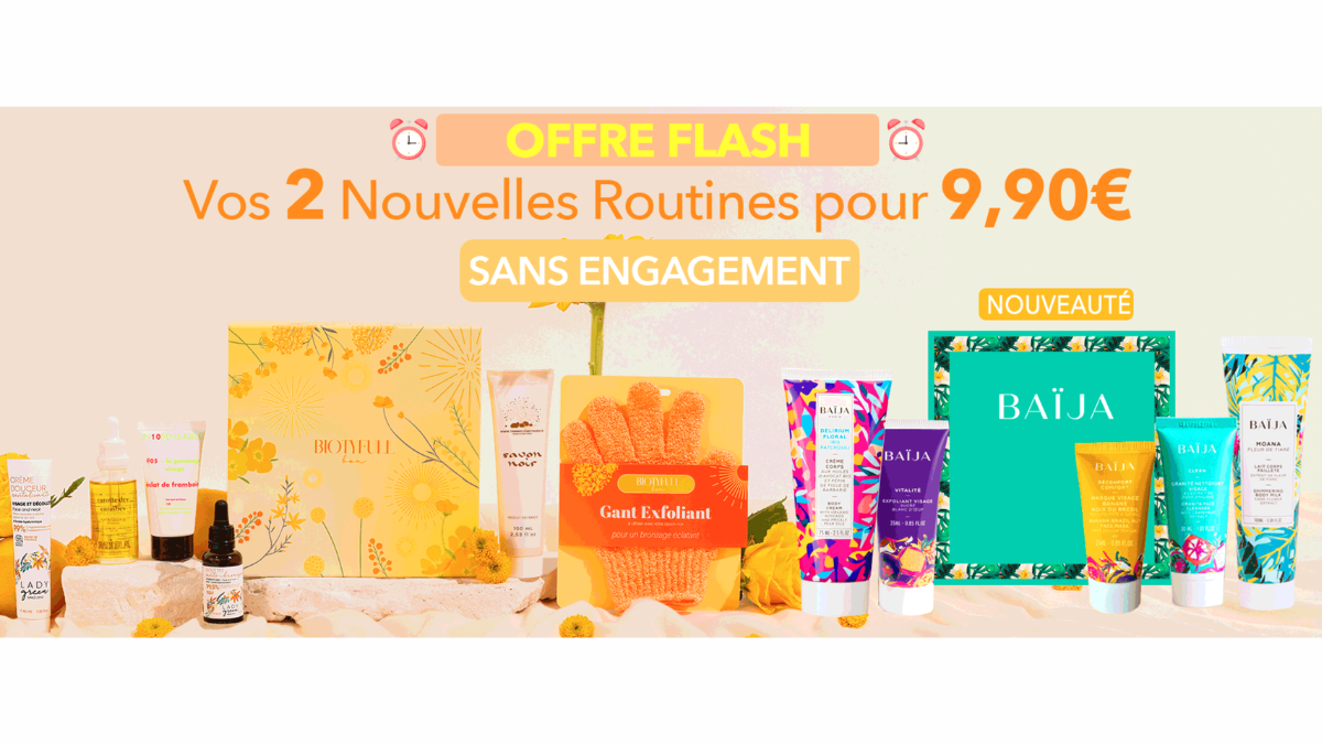 Biotyfull offre flash 2 routines beaute 11 produits valeur 159 euros pour 9,90 euros sans engagement BAIJA bronzage eclatant mai 2026