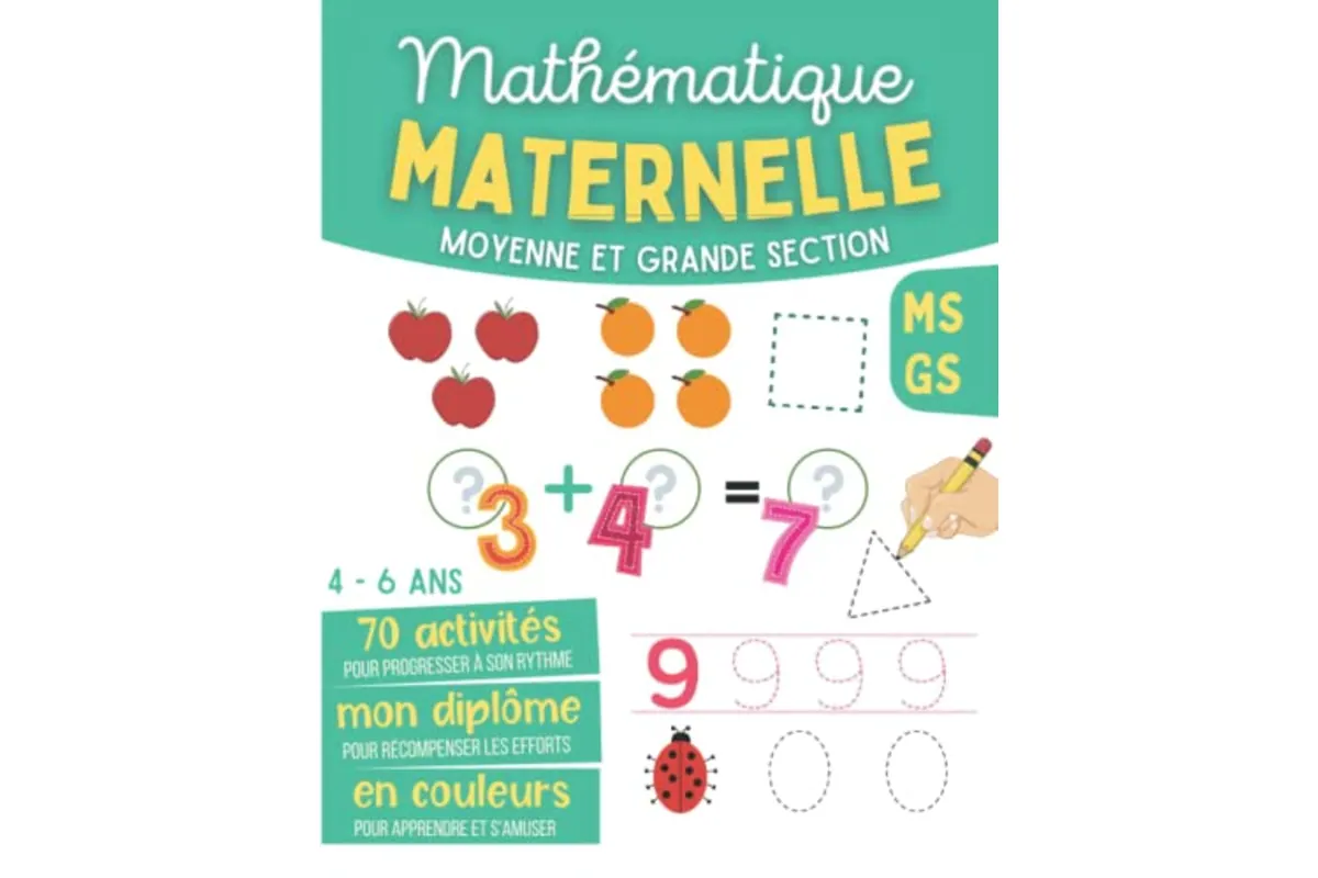 Couverture du cahier d'activités Mathématique Maternelle moyenne et grande section 4-6 ans