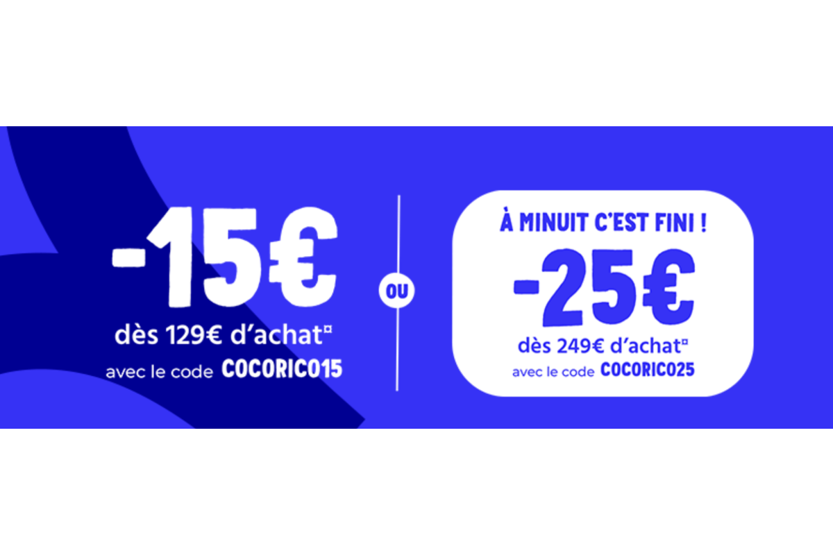 Cdiscount French Days COCORICO25 -25€ dès 249€ COCORICO15 -15€ dès 129€
