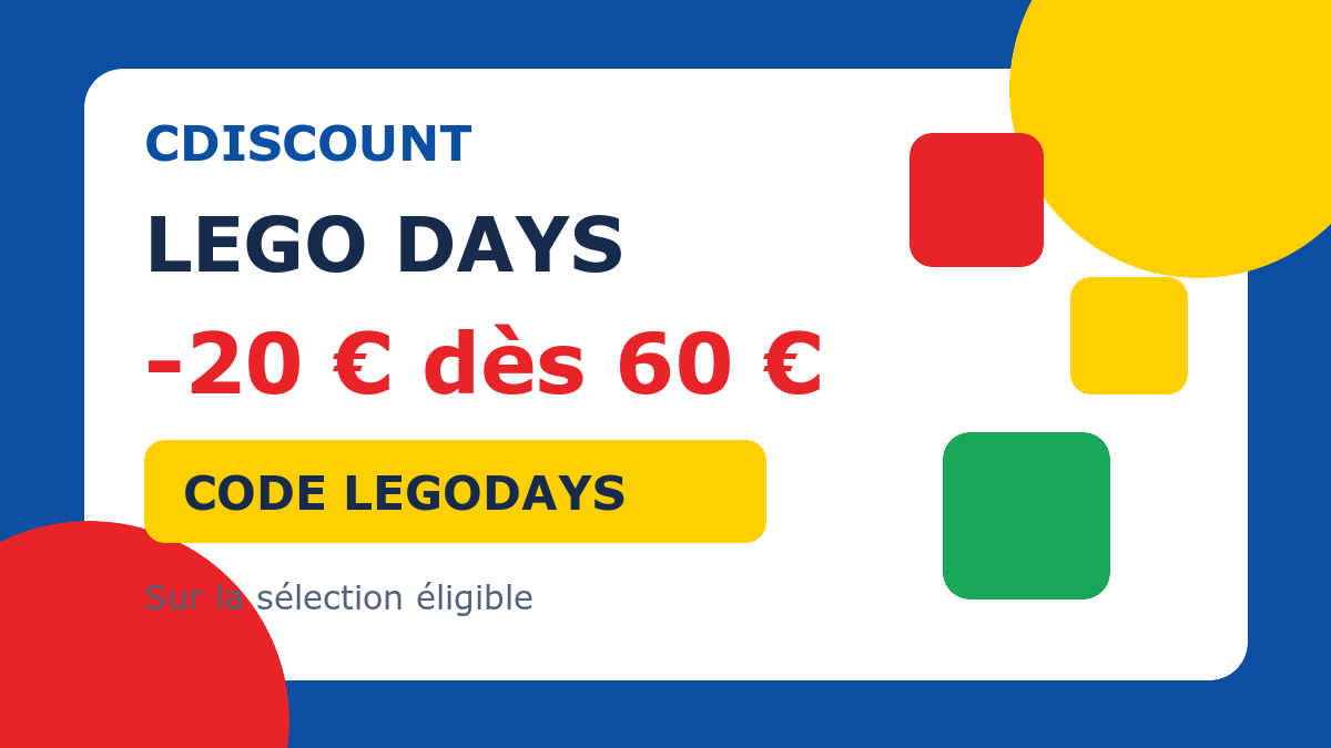 Cdiscount LEGO Days avec 20 euros offerts dès 60 euros grâce au code LEGODAYS