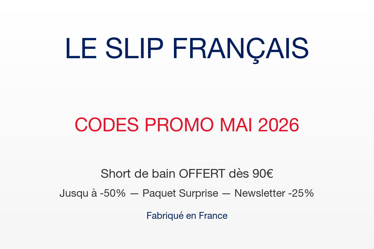 Codes promo Le Slip Francais mai 2026 short de bain offert paquet surprise jusqu a -50%