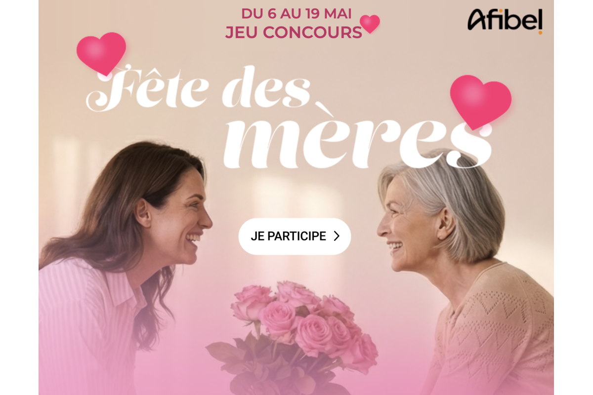 Concours Afibel roue de la chance Fête des Mères 2026 7 lots instants gagnants mai
