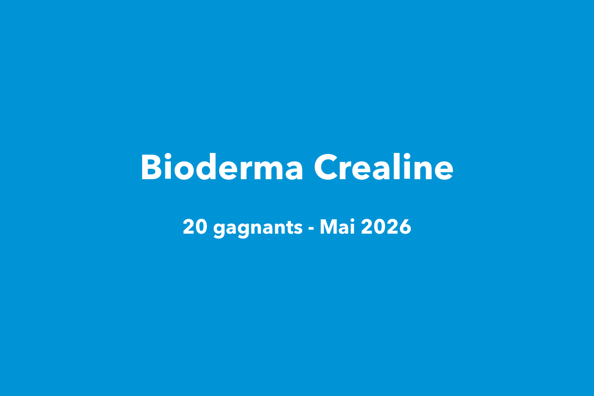 Concours Bioderma Crealine H2O huile micellaire 20 gagnants mai 2026