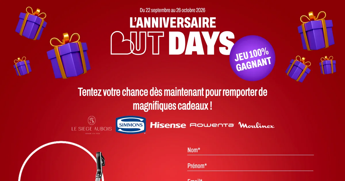 Jeu anniversaire BUT Days 2026 100 pour cent gagnant avec cadeaux Hisense Simmons Rowenta et Moulinex