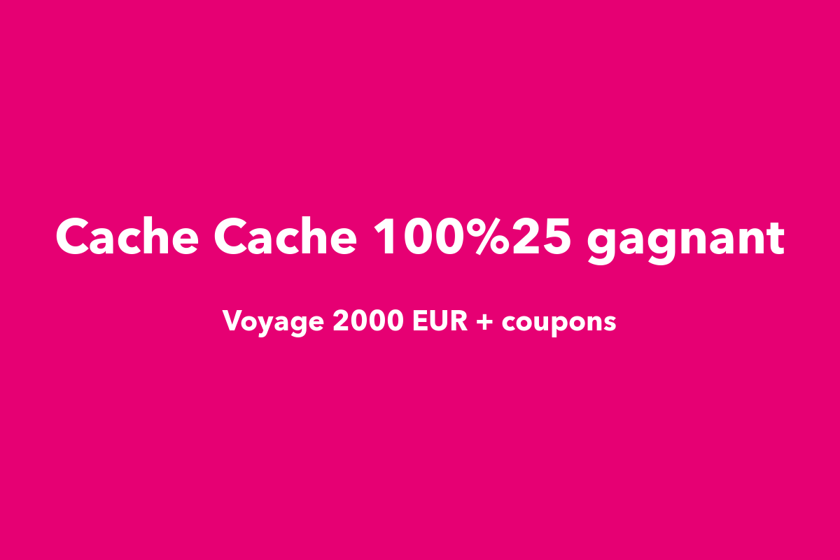 Concours Cache Cache Jeu de l'été 100 pour cent gagnant voyage 2000 euros mai 2026