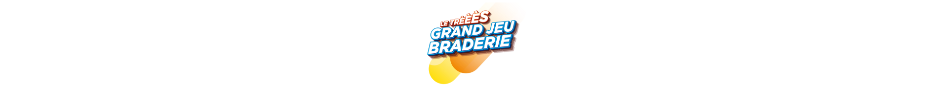 Le Trèèès Grand Jeu Braderie Castorama 2026