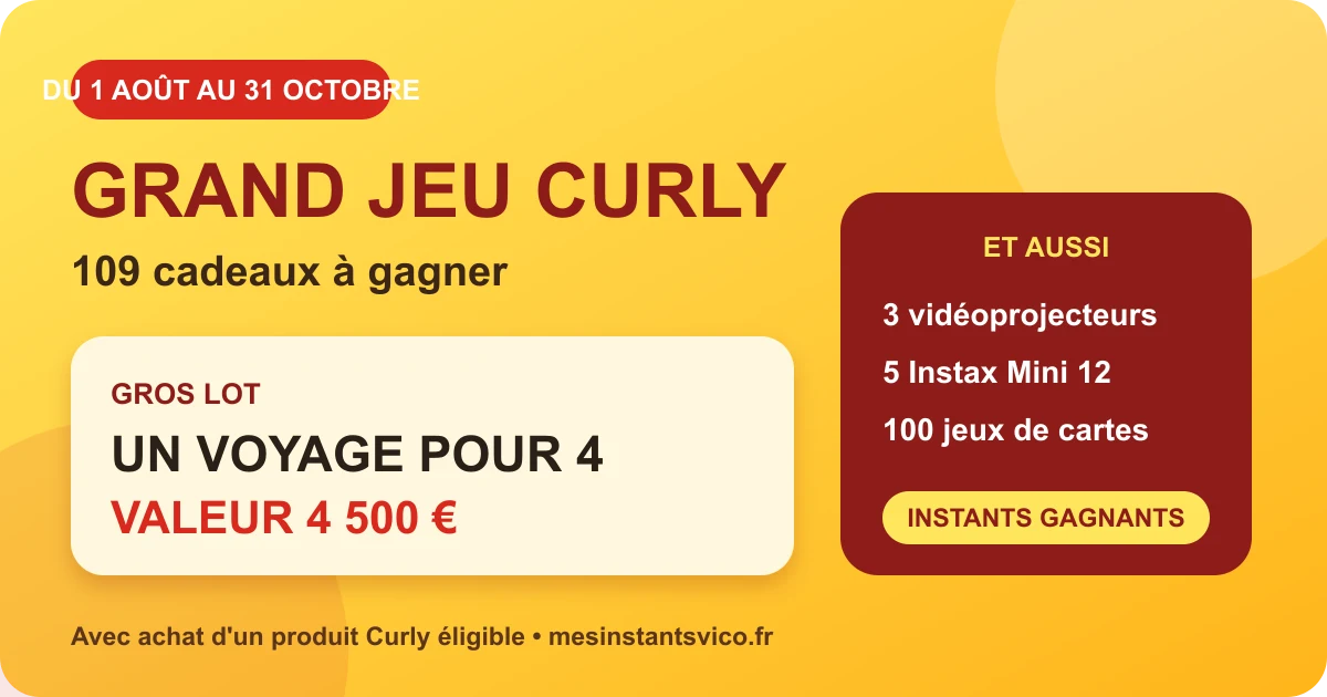 Grand jeu Curly 2026 avec un voyage de 4 500 euros, des vidéoprojecteurs Philips, des Instax Mini et des jeux de cartes à gagner