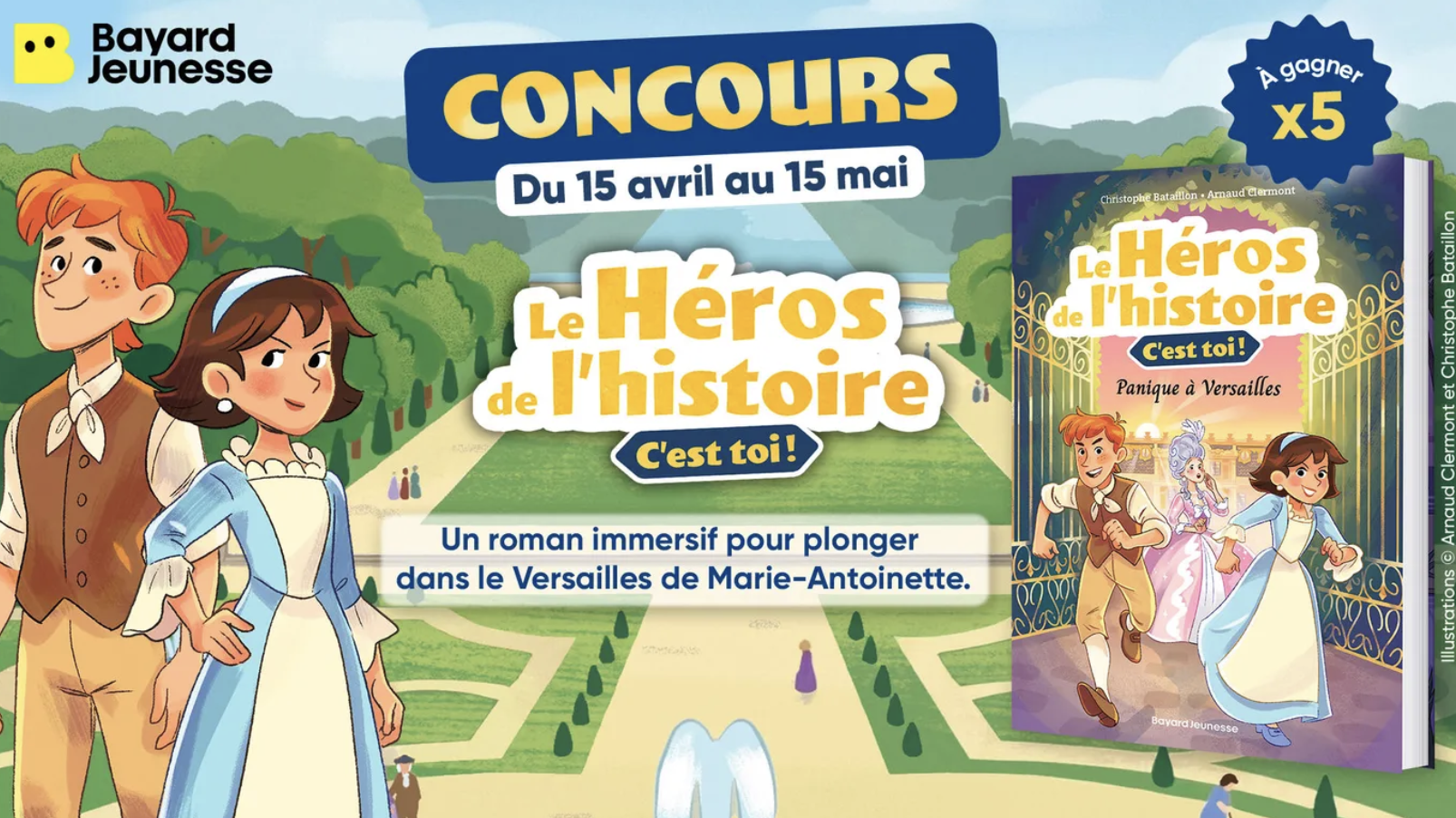 Concours Le héros de l'histoire Panique à Versailles - Bayard Jeunesse