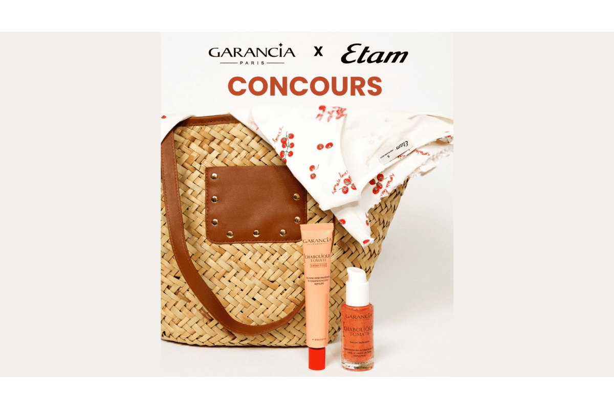 Concours Garancia x Etam lot 300 euros à gagner panier osier cuir foulard cerises Etam et sérum crème Diabolique Tomate Garancia jeu jusqu'au 12 juillet 2026