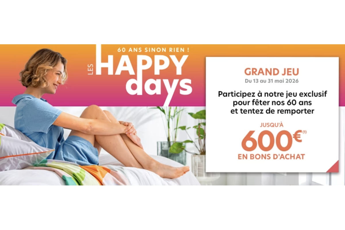 Concours Happy Days 60 ans sinon rien instant gagnant 600 euros bons d'achat mai 2026