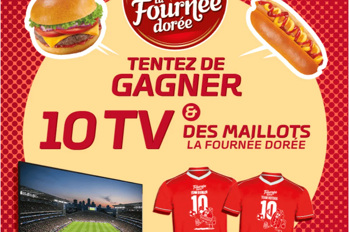 Concours La Fournee Doree Faites equipe 10 TV 600 euros 170 maillots foot Team Buns Team Hotdogs mai aout 2026