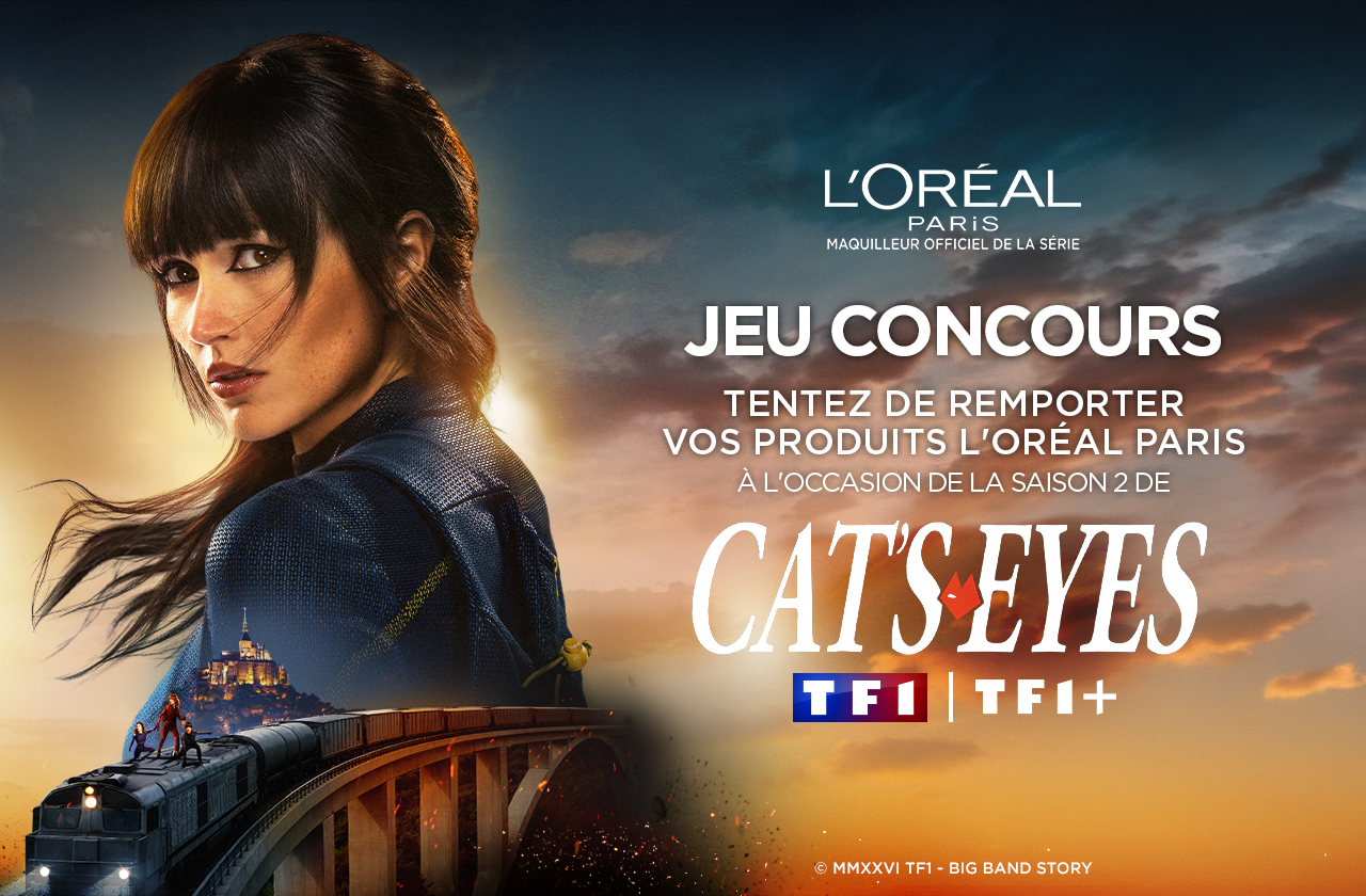 Jeu concours L’Oréal Paris pour la saison 2 de Cat’s Eyes sur TF1 avec des produits de maquillage à gagner