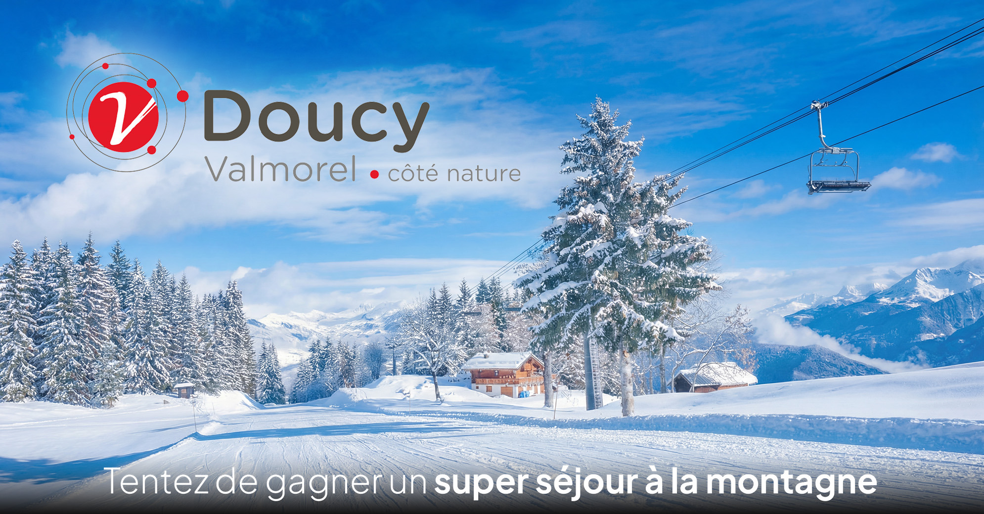 Concours M6 Doucy-Valmorel avec un séjour au ski pour quatre personnes à gagner