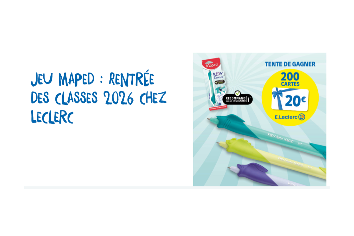 Concours Maped Leclerc Rentrée des classes 2026 200 cartes cadeaux Leclerc 20€ instant gagnant juin septembre 2026 obligation achat code-barres 315 414