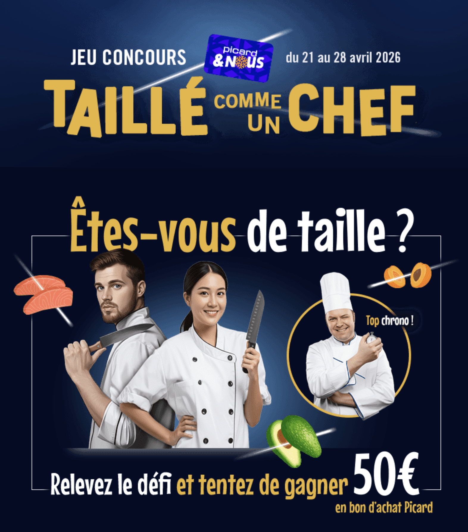 Jeu concours Picard Taillé comme un chef - 10 bons d'achat de 50€ à gagner