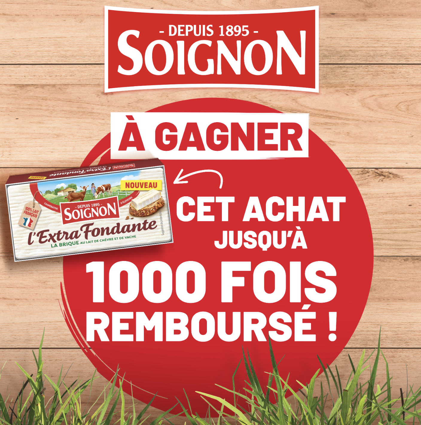 Concours Soignon La Brique Extra Fondante jusqu'à 1000 fois remboursé 2026