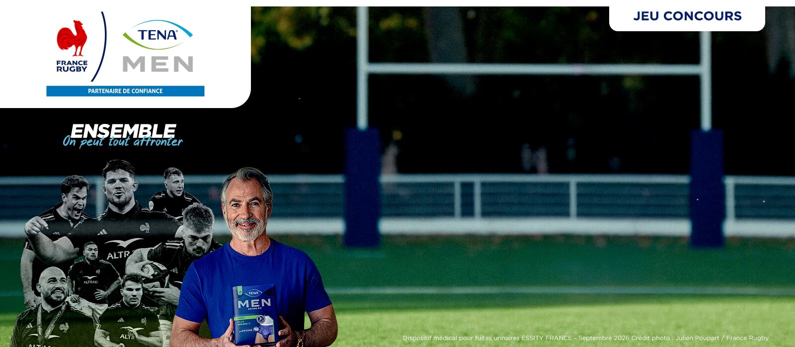 Concours TENA Men Ensemble on peut tout affronter avec le XV de France