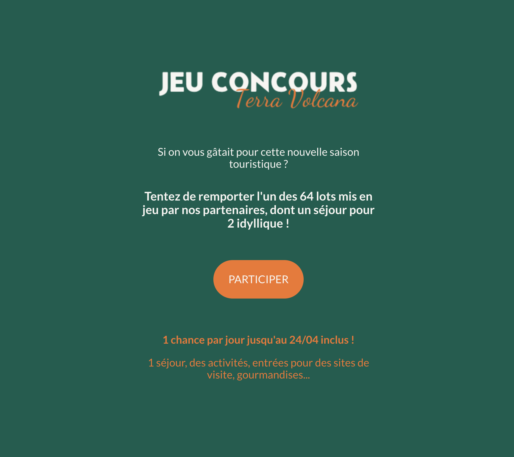 Jeu concours Terra Volcana Lancement Saison 64 lots dont un séjour pour 2