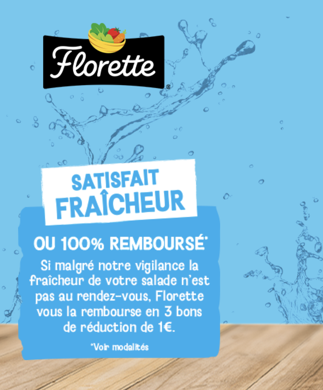 Florette Satisfait Fraîcheur : salades Mâche, Laitue, Iceberg remboursées