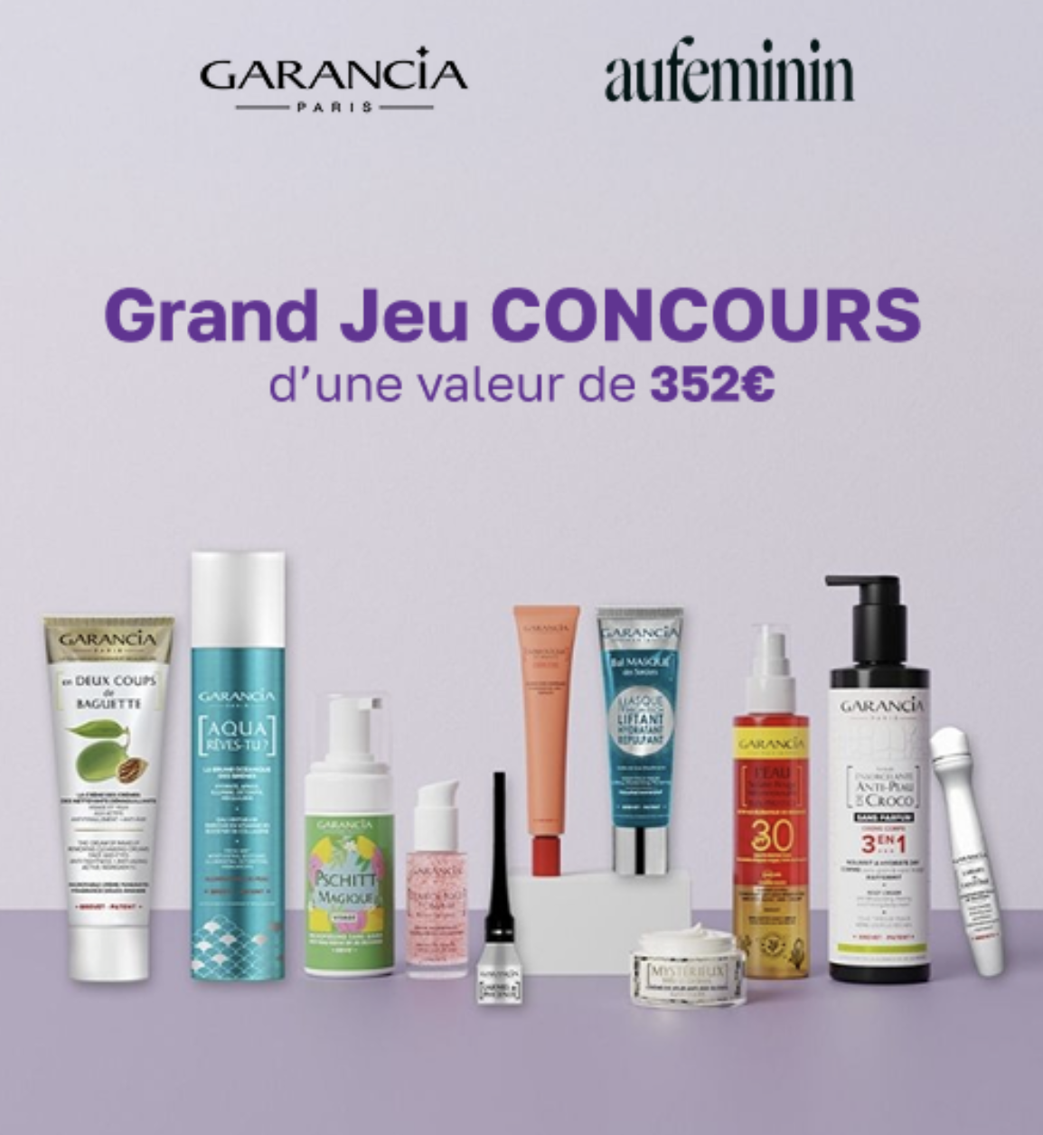 Garancia grand jeu concours 11 produits beaute valeur 352 euros