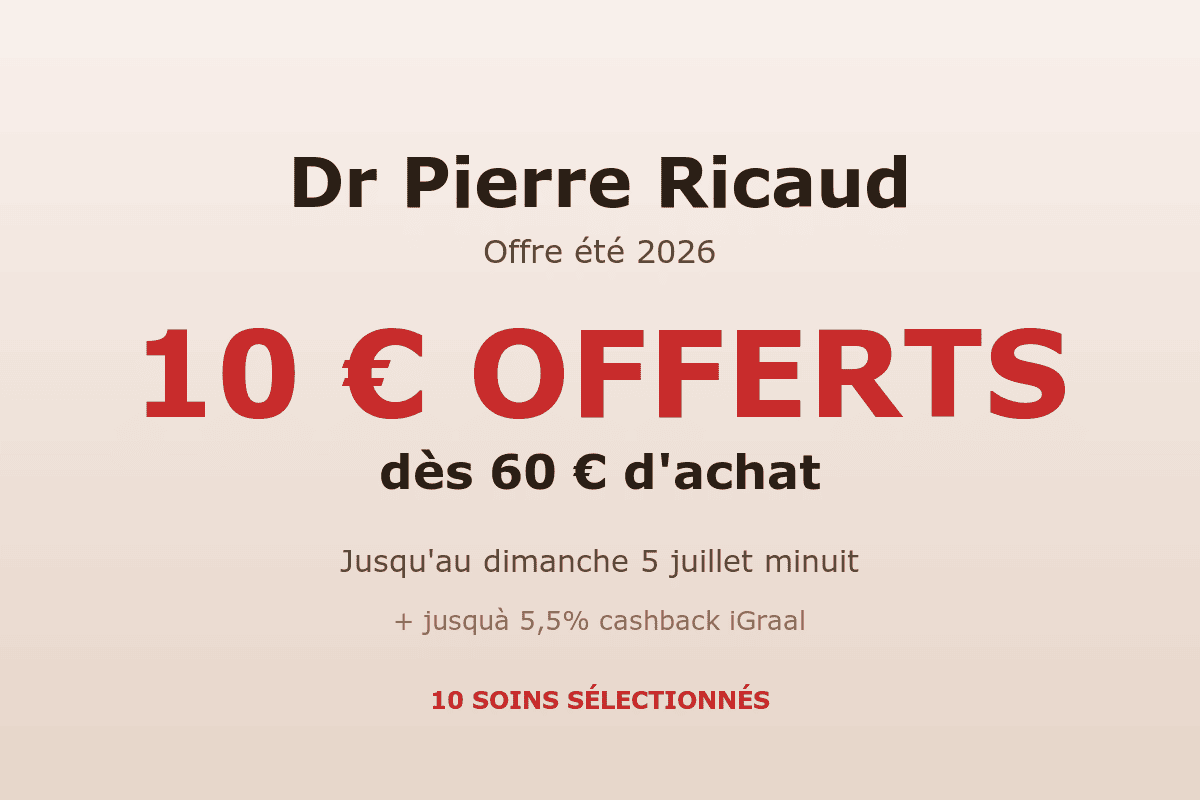 Hub bons plans Dr Pierre Ricaud juillet 2026 10 euros offerts dès 60 euros d'achat sélection 10 soins made in France anti-âge cashback iGraal 5,5 pourcent