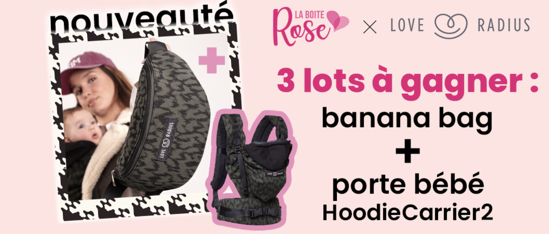 Love Radius Banana Bag et porte-bebe HoodieCarrier 2 jeu concours