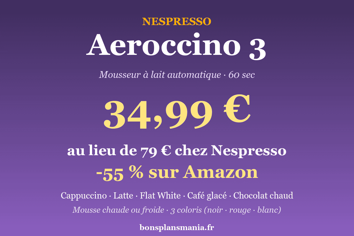 Nespresso Aeroccino 3 à 34,99 € sur Amazon (-55% vs 79 € chez Nespresso) — mousseur à lait automatique en 60 secondes pour cappuccino, latte macchiato, flat white, café glacé et chocolat chaud, mousse chaude ou froide, disponible en noir, rouge ou blanc