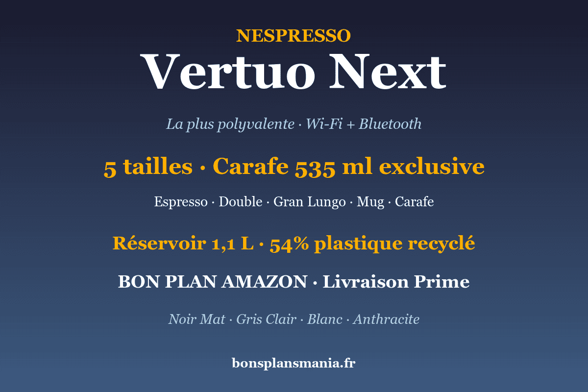 Nespresso Vertuo Next — la machine Vertuo la plus polyvalente avec ses 5 tailles de tasse dont la Carafe 535 ml exclusive, connectée Wi-Fi + Bluetooth, réservoir 1,1 L, 54% plastique recyclé, disponible en Noir Mat, Gris Clair, Blanc et Anthracite sur Amazon
