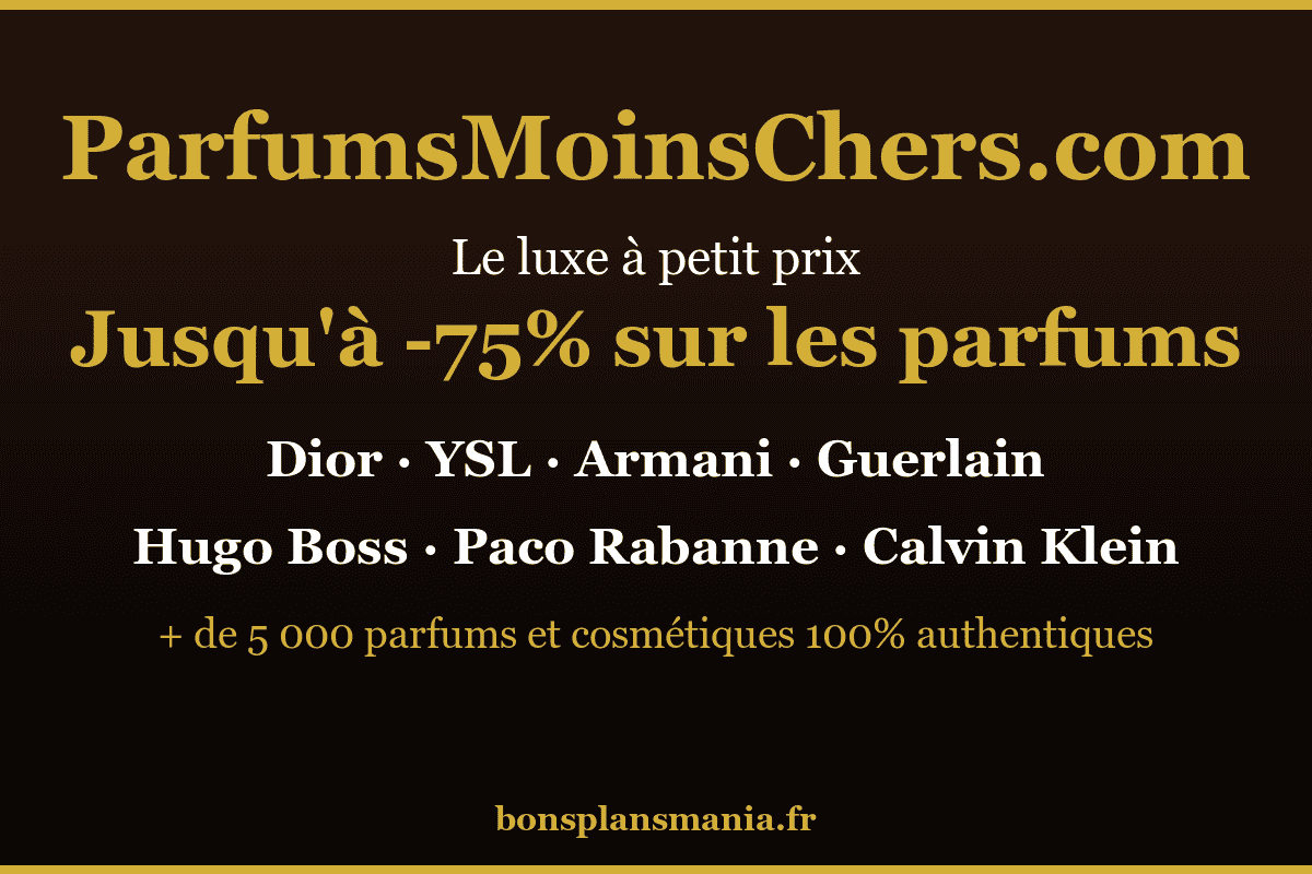 ParfumsMoinsChers.com — le luxe à petit prix : jusqu'à -75% sur 5 000+ parfums et cosmétiques 100% authentiques (Dior, YSL, Armani, Guerlain, Hugo Boss, Paco Rabanne, Calvin Klein)