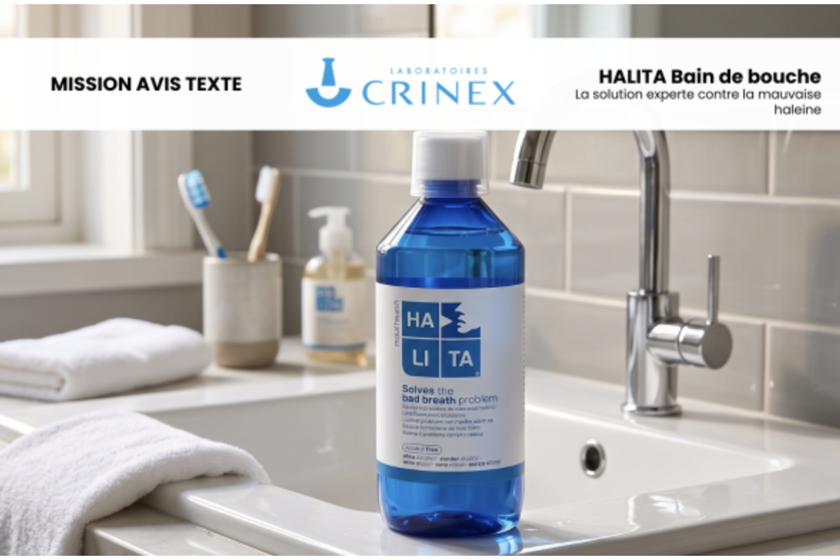 Test gratuit Crinex HALITA bain de bouche 500ml et dentifrice anti-halitose Tribu Crinex ambassadrice mai 2026