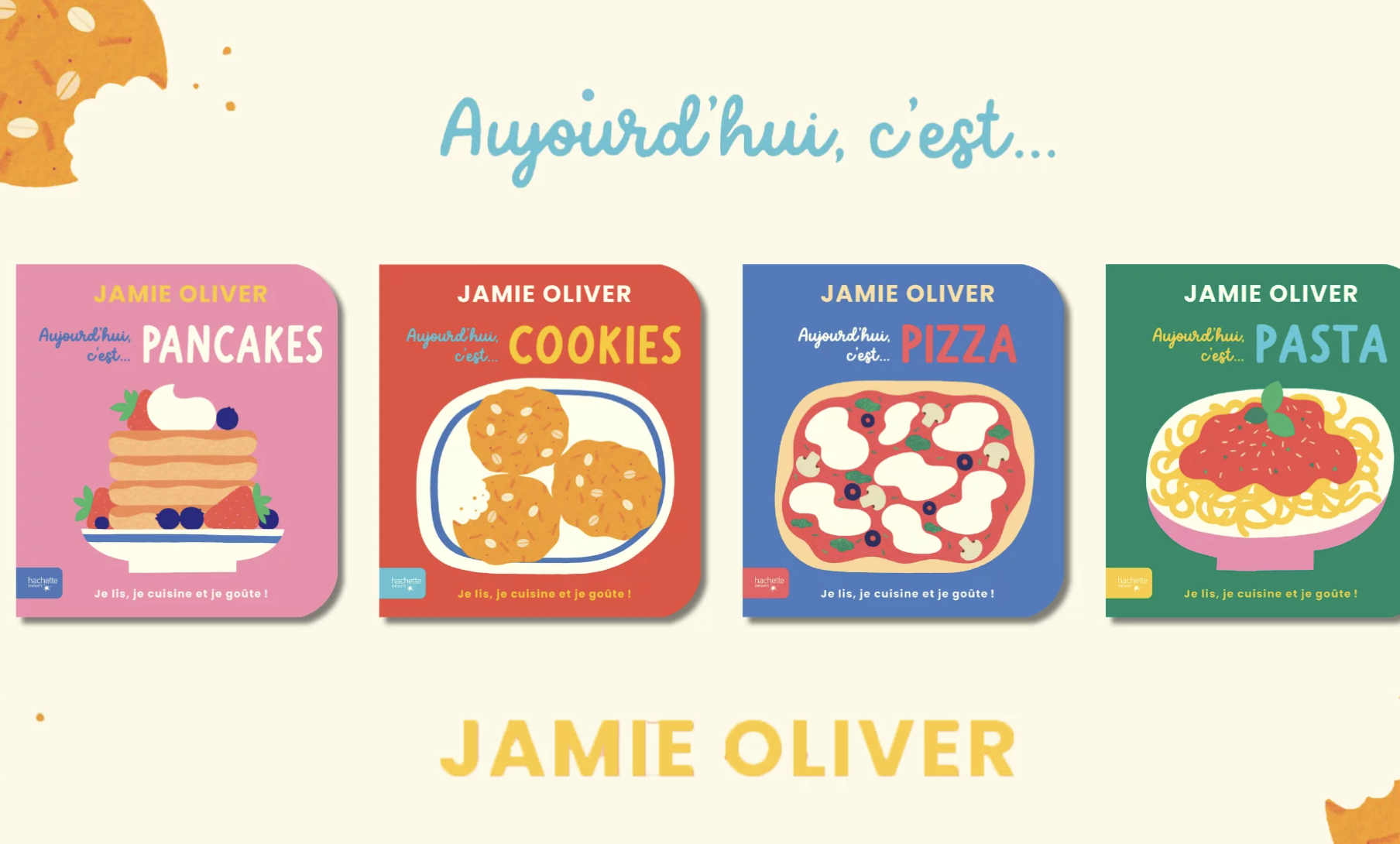 Collection Jamie Oliver Aujourd'hui c'est pancakes cookies pizza pasta livres cuisine enfants