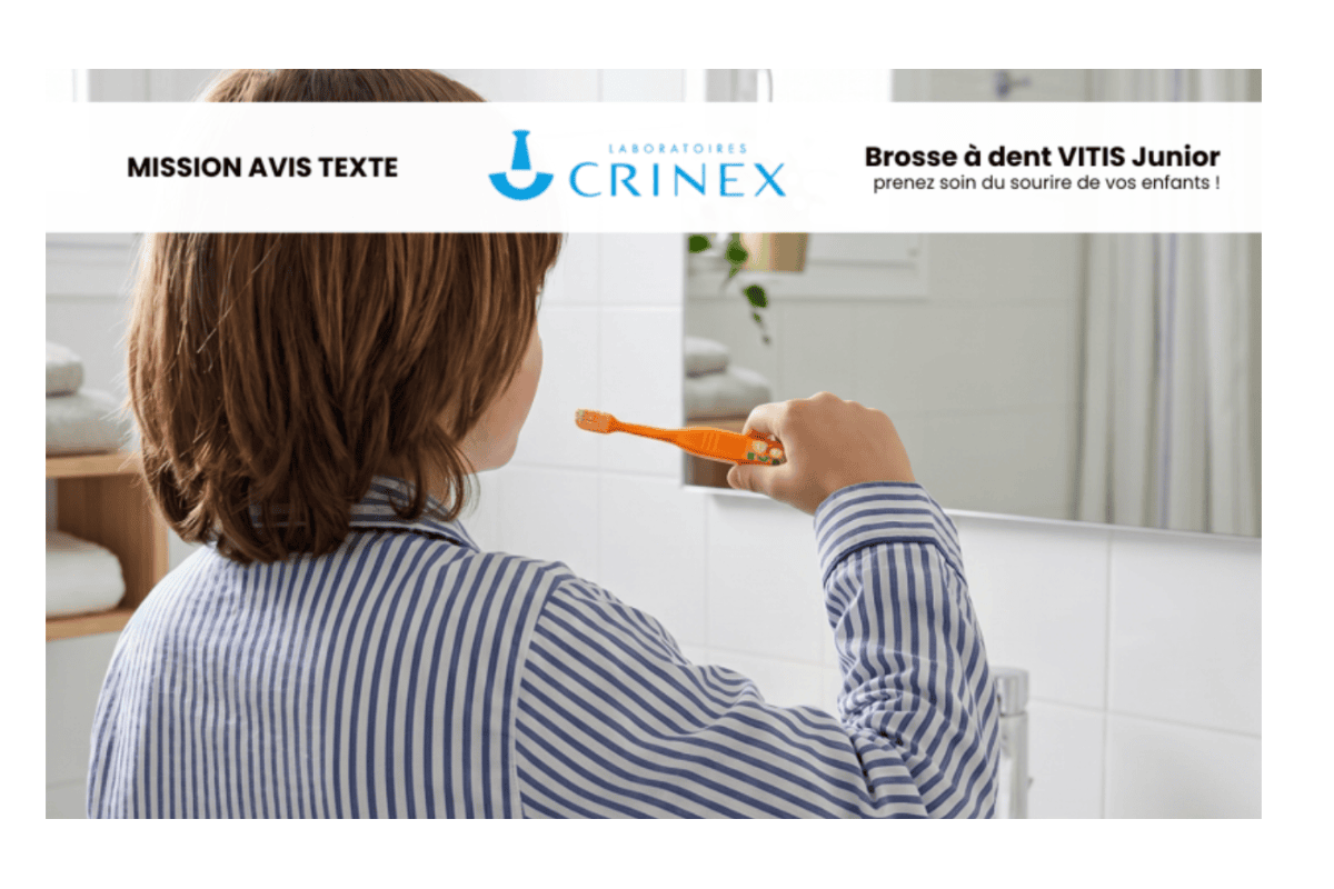 Test gratuit Crinex VITIS Junior brosse à dents enfants programme ambassadrice La Tribu Crinex candidatures jusqu'au 23 juillet 2026 mission avis texte