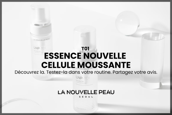 Campagne La Nouvelle Peau pour tester la Mousse T01 avec 20 places