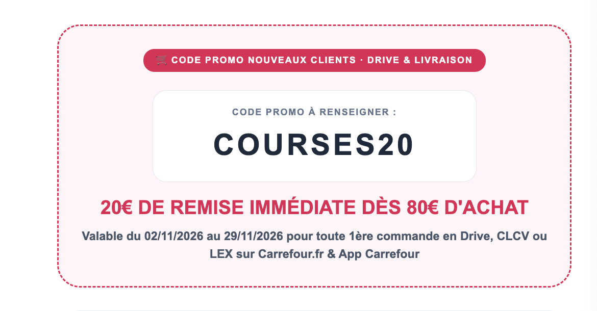 Code Carrefour COURSES20 : 20 € de remise dès 80 € pour une première commande, du 2 au 29 novembre 2026