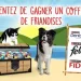 Jeu Destination Friandises 2025 : 250 coffres gourmands pour chiens et chats à gagner !
