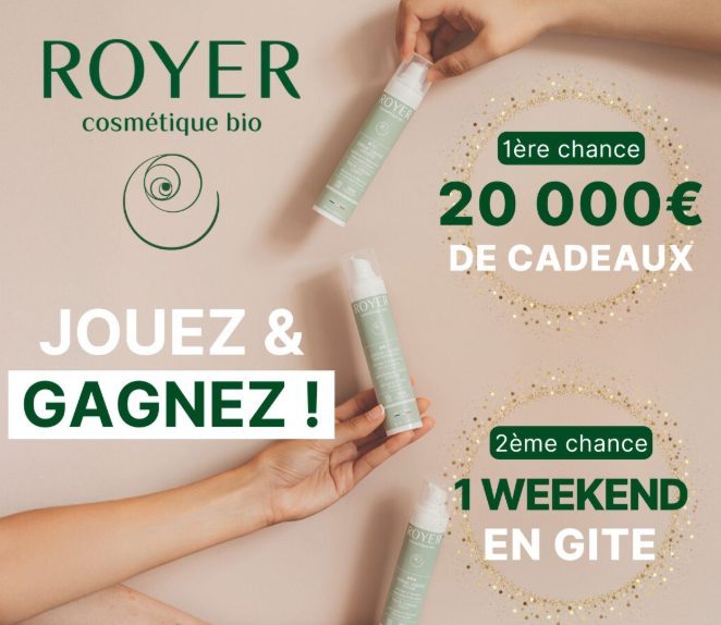 Grand Jeu Nouvelle Gamme Royer Cosmétique OA : tentez votre chance !