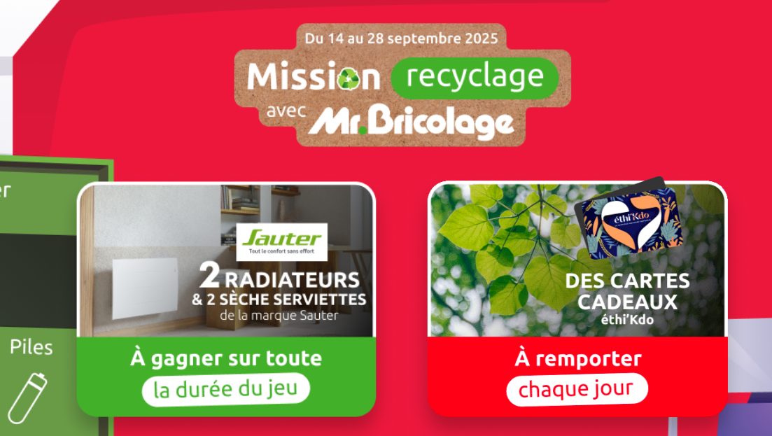 Jeu-Concours Mr. Bricolage « Mission Recyclage » 2025 : Gagnez des e-cartes cadeaux jusqu’à 500€ !