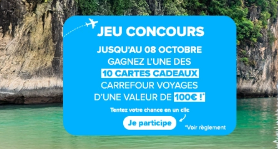 Jeu Concours Carrefour Voyages : Gagnez des Cartes Cadeaux jusqu’au 08 octobre 2025 !