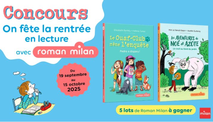Concours rentrée : 5 lots de Romans Milan à gagner