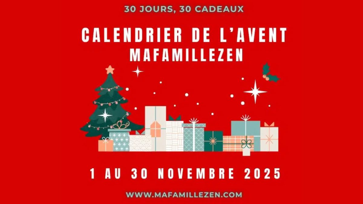 Calendrier de l’Avent Mafamillezen 2025 : 30 jours, 30 cadeaux à gagner en novembre