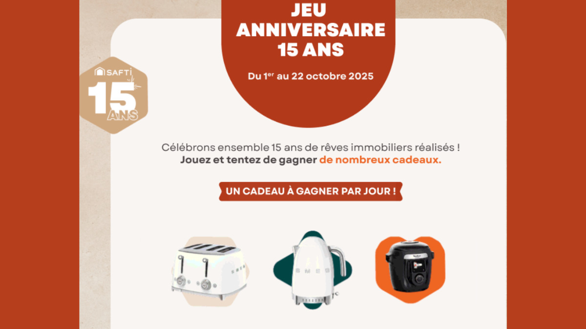 Jeu-Concours SAFTI « 15 ans de succès » : Tentez de gagner des cadeaux d’exception !