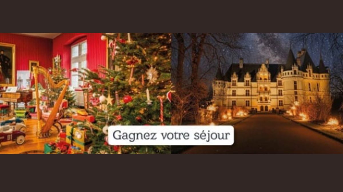 Gagnez un séjour féérique pour Noël au pays des châteaux en Touraine !
