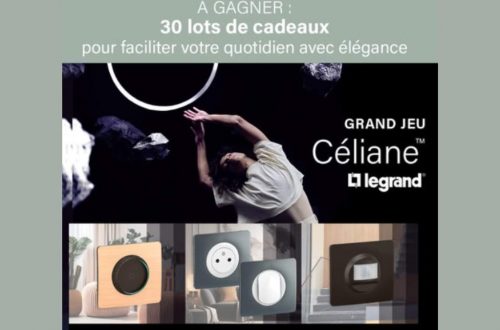 Grand jeu Céliane™ Legrand – Tentez de gagner des lots design et connectés !