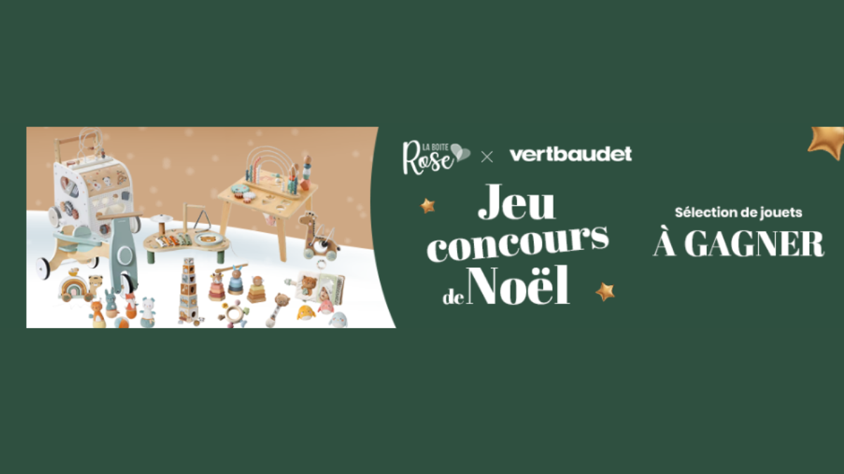 Jeu Concours Noël 2025 : Vertbaudet x La Boîte Rose