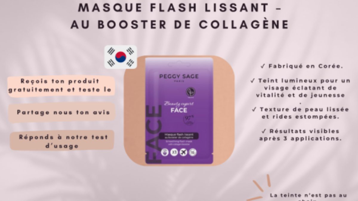 Test Produit : Masque Flash Lissant au Booster de Collagène à Tester !
