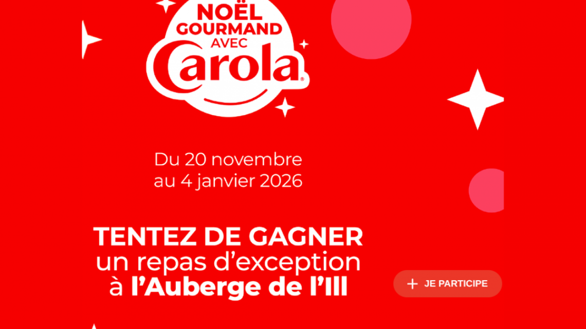 Jeu “Noël Gourmand avec Carola” : tentez de gagner un menu Haeberlin à l’Auberge de l’Ill !