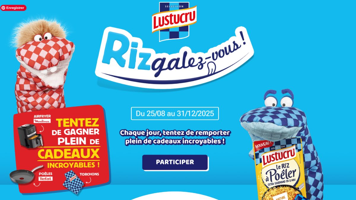 Jeu Lustucru « Rizgalez-vous ! » : 1 000 instants gagnants à découvrir !